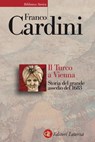 Il Turco a Vienna - Franco Cardini - 9788858119877