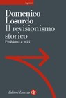 Il revisionismo storico - Domenico Losurdo - 9788858120385