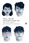 Eravamo come voi - Marco Rovelli - 9788858121672