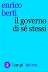 Il governo di sé stessi - Enrico Berti - 9788858123485