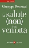 La salute (non) è in vendita - Giuseppe Remuzzi - 9788858135020