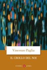 Il crollo del noi - Vincenzo Paglia - 9788858135709