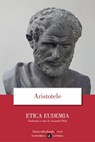 Etica Eudemia - Aristotele - 9788858139561