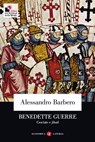 Benedette guerre - Alessandro Barbero - 9788858140116