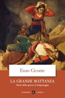 La grande mattanza - Enzo Ciconte - 9788858141953