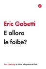 E allora le foibe? - Eric Gobetti - 9788858141977