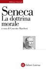 La dottrina morale - Lucio Anneo Seneca ; Concetto Marchesi - 9788858142059