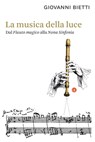 La musica della luce - Giovanni Bietti - 9788858145586
