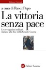 La vittoria senza pace - Raoul Pupo - 9788858148655