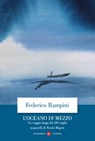 L'oceano di mezzo - Federico Rampini ; Nicola Magrin - 9788858149560