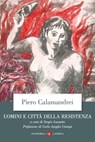 Uomini e città della Resistenza - Carlo Azeglio Ciampi ; Sergio Luzzatto ; Piero Calamandrei - 9788858151891