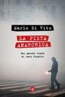 La pista anarchica - Mario Di Vito - 9788858154014