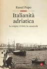 Italianità adriatica - Raoul Pupo - 9788858158203