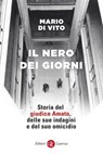 Il nero dei giorni - Mario Di Vito - 9788858158364