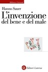 L'invenzione del bene e del male - Hanno Sauer - 9788858158418