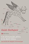 Un evangelista e il suo DNA - Guido Barbujani - 9788858161623