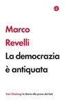 La democrazia è antiquata - Marco Revelli - 9788858162507