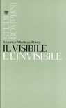 Il visibile e l'invisibile - Maurice Merleau-Ponty - 9788858765517