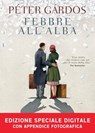 Febbre all'alba - Péter Gárdos - 9788858771747