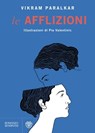 Le afflizioni - Vikram Paralkar - 9788858773895