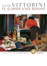 Il garofano rosso - Elio Vittorini - 9788858779552