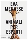 Animali per esperti - Eva Menasse - 9788858782064