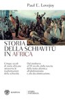 Storia della schiavitù in Africa - Paul E. Lovejoy - 9788858782583