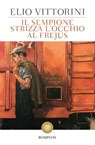 Il Sempione strizza l'occhio al Frejus - Elio Vittorini - 9788858783641