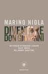 Diventare don Giovanni - Marino Niola - 9788858784259