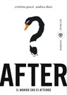 After. Il mondo che ci attende - Cristina Pozzi ; Andrea Dusi - 9788858794241