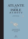 Atlante delle isole remote. Nuova edizione aggiornata - Judith Schalansky - 9788858795088