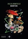 Mantide - Julia Armfield - 9788858798461