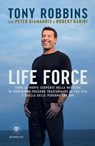 Life Force (Edizione italiana) - Anthony Robbins ; Peter Diamandis ; Robert Hariri - 9788858798904