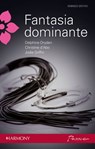 Fantasia dominante - Delphine Dryden ; Christine D'abo ; Jodie Griffin - 9788858914267