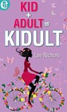 KIDULT (eLit) - Lee Nichols - 9788858927793