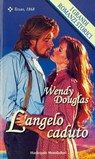 L'angelo caduto - Wendy Douglas - 9788858936030