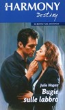 Bugie sulle labbra - Julie Hogan - 9788858941171