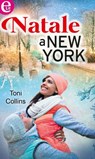 Natale a New York - Toni Collins - 9788858946091