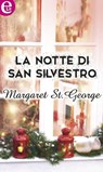La notte di San Silvestro - Margaret St. George - 9788858946558