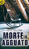 Morte in agguato (eLit) - Joyce Sullivan - 9788858958919