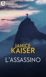 L'assassino (eLit) - Janice Kaiser - 9788858964217