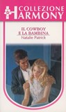 Il cowboy e la bambina - Natalie Patrick - 9788858965849