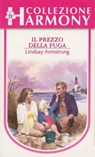 Il prezzo della fuga - Lindsay Armstrong - 9788858967539