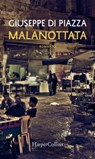 Malanottata - Giuseppe Di Piazza - 9788858975886
