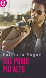 Sul podio più alto (eLit) - Patricia Hagan - 9788858985182