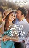 Il capo dei sogni - Patricia Thayer ; Jennie Adams ; Barbara McMahon - 9788858986219