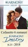 Cofanetto 6 Harmony Destiny n.23/2018 - Maureen Child ; Maisey Yates ; Joanne Rock ; Joss Wood ; Andrea Laurence ; Charlene Sands - 9788858987445