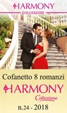 Cofanetto 8 Harmony Collezione n.24/2018 - Trish Morey ; Clare Connelly ; Kate Hewitt ; Maya Blake ; Miranda Lee ; Tara Pammi ; Sharon Kendrick ; Lucy Ellis - 9788858989487