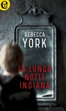 La lunga notte indiana (eLit) - Rebecca York - 9788858990100