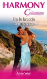 Fra le braccia di un greco - Annie West - 9788858990292
